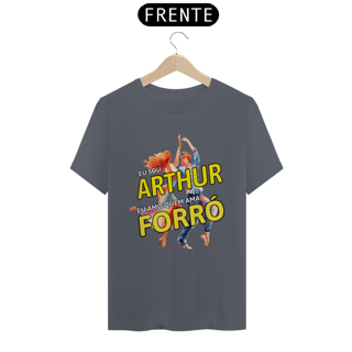 Nome do produto Camisa ''Eu sou Arthur, eu amo quem ama FORRÓ''