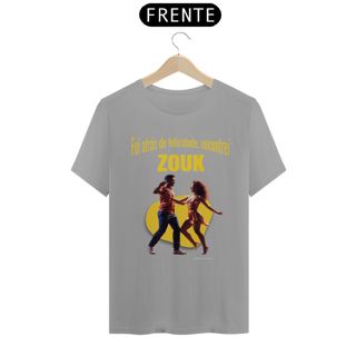 Nome do produto Camisa Fui atrás de felicidade, encontrei ZOUK