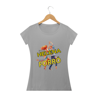 Nome do produto Camisa Baby Long ''Eu sou Helena, eu amo FORRÓ''