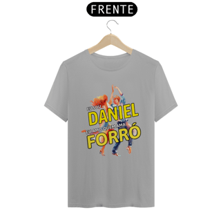 Nome do produto Camisa ''Eu sou Daniel, eu amo quem ama FORRÓ''