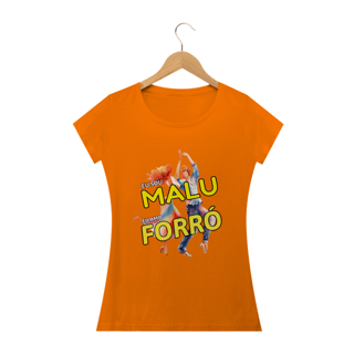 Nome do produto Camisa Baby Long ''Eu sou Malu, eu amo FORRÓ''
