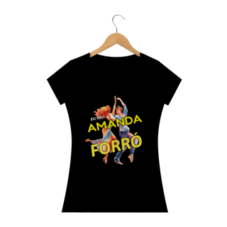 Camisa Baby Long ''Eu sou Amanda, eu amo FORRÓ''