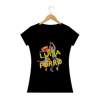 Nome do produto Camisa Baby Long ''Eu sou Luísa, eu amo FORRÓ''