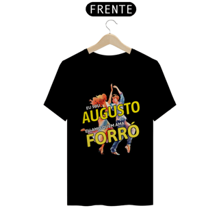 Nome do produto Camisa ''Eu sou Augusto, eu amo quem ama FORRÓ''