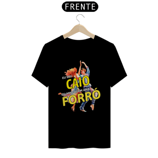 Nome do produto Camisa ''Eu sou Caio, eu amo quem ama FORRÓ''