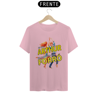 Nome do produto Camisa ''Eu sou Arthur, eu amo quem ama FORRÓ''