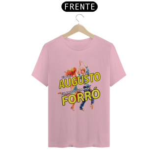 Nome do produto Camisa ''Eu sou Augusto, eu amo quem ama FORRÓ''