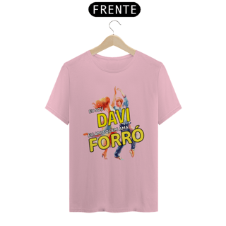 Nome do produto Camisa ''Eu sou Davi, eu amo quem ama FORRÓ''