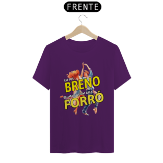 Nome do produto Camisa ''Eu sou Breno, eu amo quem ama FORRÓ''