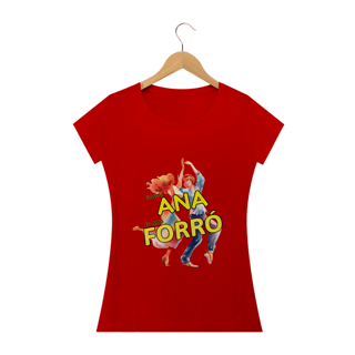 Nome do produto Camisa Baby Long ''Eu sou Ana, eu amo FORRÓ''
