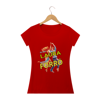 Nome do produto Camisa Baby Long ''Eu sou Laura, eu amo FORRÓ''
