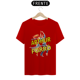 Nome do produto Camisa ''Eu sou Arthur, eu amo quem ama FORRÓ''