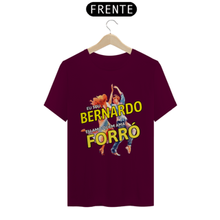 Nome do produto Camisa ''Eu sou Bernardo, eu amo quem ama FORRÓ''