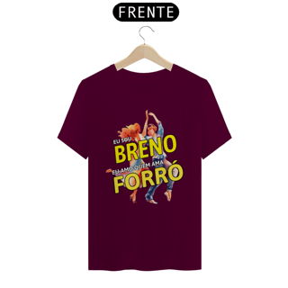 Nome do produto Camisa ''Eu sou Breno, eu amo quem ama FORRÓ''