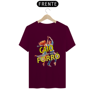Nome do produto Camisa ''Eu sou Caio, eu amo quem ama FORRÓ''