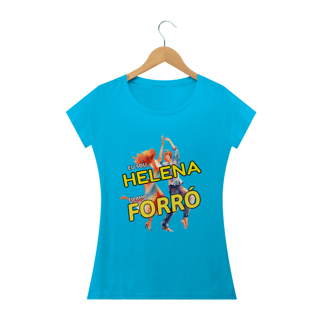 Nome do produto Camisa Baby Long ''Eu sou Helena, eu amo FORRÓ''