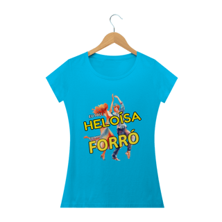 Nome do produto Camisa Baby Long ''Eu sou Heloísa, eu amo FORRÓ''