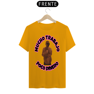 Nome do produto CAMISETA MUCHO TRABAJO POCO DINERO THWA 2