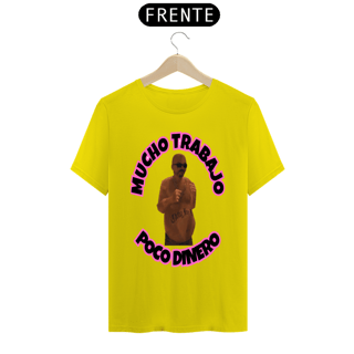Nome do produto CAMISETA MUCHO TRABAJO POCO DINERO THWA 2