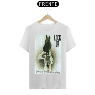 Nome do produto CAMISETA LOCK UP SOMETHING BITCHIN THIS AWAY COMES