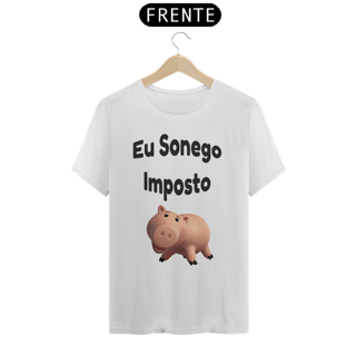 Nome do produto Camiseta eu Sonego Imposto