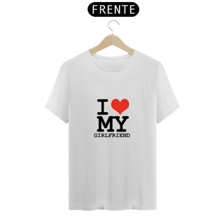 Nome do produto I Love my Girlfriend Camiseta