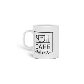 Nome do produto Caneca Clássica Café & Bateria - Estampa Preta