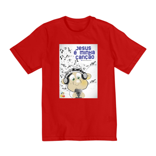 Nome do produto Camisa Quality (2 à 8) Jesus é minha Canção