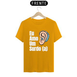 Nome do produto Camiseta Eu amo um surdo
