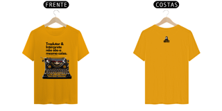 Nome do produto Camiseta Tradutor e Intéprete não são a mesma coisa