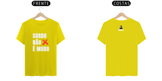 Nome do produto Camiseta Surdo não é Mudo