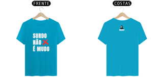 Nome do produto Camiseta Surdo não é Mudo