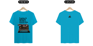 Nome do produto Camiseta Tradutor e Intéprete não são a mesma coisa