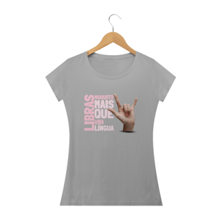 Nome do produto Camiseta Baby Look Libras é uma Língua