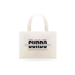 Nome do produto Sacola Eco Bag  Sou surdo e dai