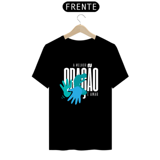 Camiseta A Melhor Oração