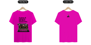 Nome do produto Camiseta Tradutor e Intéprete não são a mesma coisa