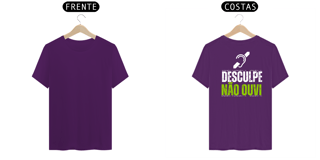 Nome do produto Camiseta Desculpa não ouvi