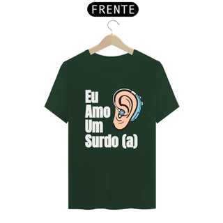 Nome do produto Camiseta Eu amo um surdo