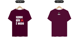 Nome do produto Camiseta Surdo não é Mudo