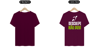 Nome do produto Camiseta Desculpa não ouvi