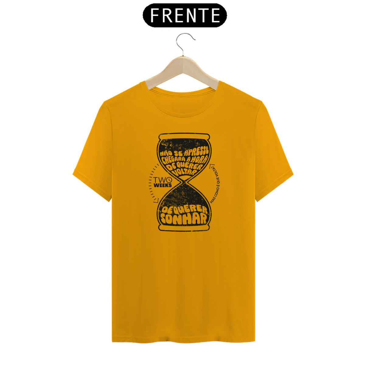 Nome do produto: T-Shirt Não se apresse (amarela)