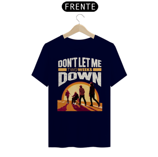 Nome do produto Camiseta Don't Let Me Down Versão 1