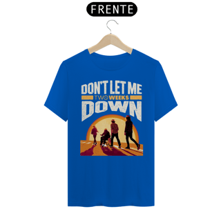 Nome do produto Camiseta Don't Let Me Down Versão 1