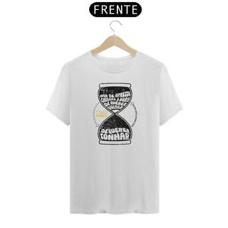 Nome do produto T-Shirt Não Se Apresse (Outras cores)