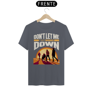 Nome do produto Camiseta Don't Let Me Down Versão 1