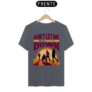 Nome do produto Camiseta Don't Let Me Down Versão 2