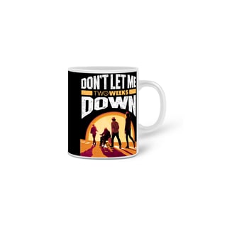 Nome do produto Caneca Don't Let Me Down Preta