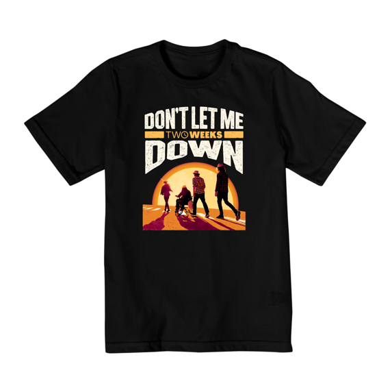 Camiseta Teen Don't Let Me Down Preta