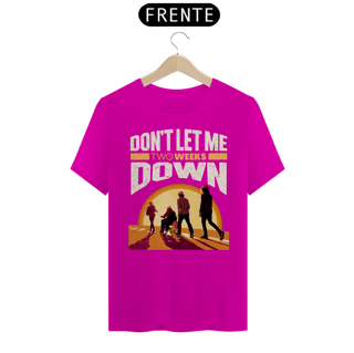 Nome do produto Camiseta Don't Let Me Down Versão 1